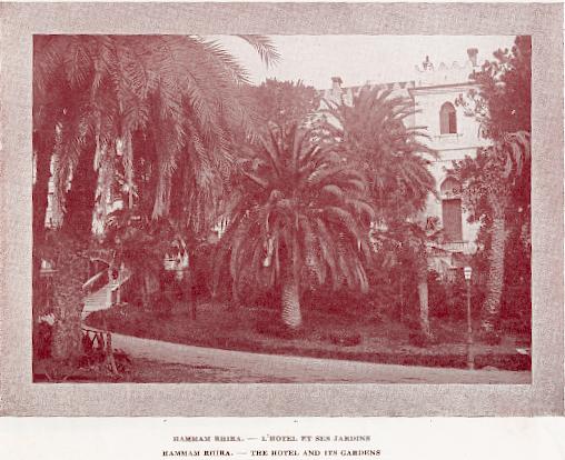 HAMMAM RHIRA. - L'htel et ses jardins.