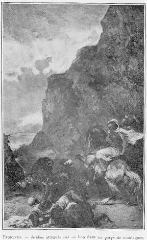 FROMENTIN. - Arabes attaqus par un lion dans une gorge de montagnes.