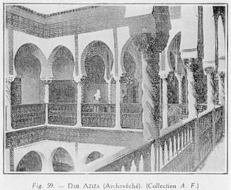Fig. 59. - DAR AZIZA (Archevêché). (Collection A. F.)