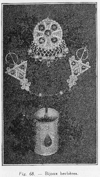 Fig. 68. - Bijoux berbères.