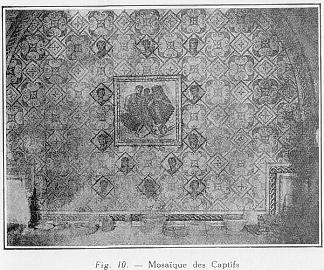 Fig. 10. - Mosaque des Captifs