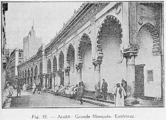 Fig. 35. - Alger : Grande Mosque. Extrieur.