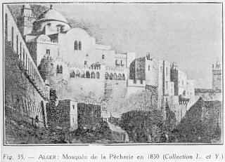 Fig. 55. - ALGER: Mosque de la Pcherie en 1830 (Collection L. et Y.)