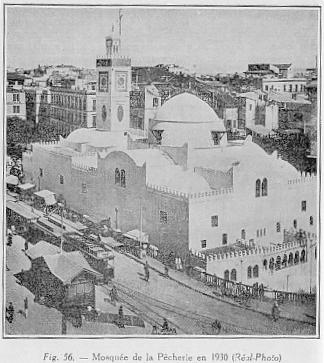 Fig. 56. - Mosque de la Pcherie en 1930 (Ral-Photo)