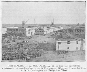 PORT D'ALGER. - Le Mle Al-Djefna o se font les oprations " passagers et marchandises " de la Compagnie Gnrale Transatlantique et de la Compagnie de Navigation Mixte.