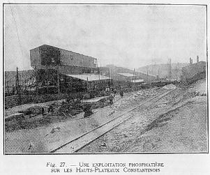 Fig. 27. - UNE EXPLOITATION PHOSPHATIRE SUR LES HAUTS-PLATEAUX CONSTANTINOIS
