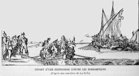 DEPART d'UNE EXPEDITION CONTRE LES BARBARESQUES (d'après une eau-forte de La Belle).