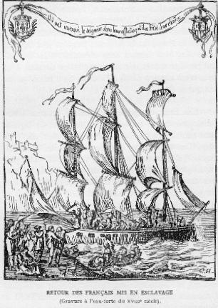 RETOUR DES FRANÇAIS MIS EN ESCLAVAGE (Gravure à l'eau-forte du XVIIIe siècle).