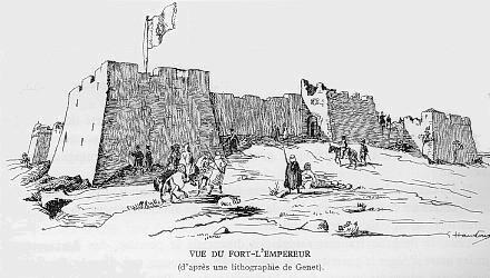 Vue du Fort-l'empereur (d'après une lithographie de Genet).