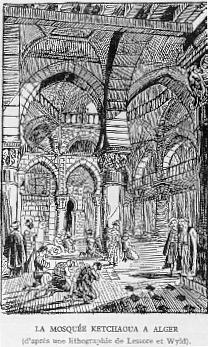 LA MOSQUÉE KETCHAOUA À ALGER (d'après une lithographie de Lessace et Wykt).