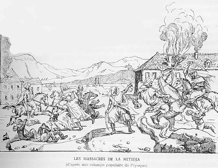LES MASSACRES DE LA MITIDJA (d'aprs une estampe populaire de l' poque).