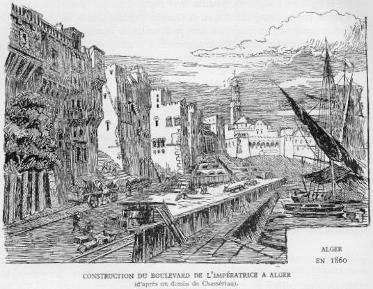 CONSTRUCTION DU BOULEVARD DE LÍMPÉRATRICE À ALGER (d'après un dessin de Chassériau) - ALGER EN 1860.
